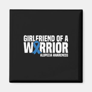 Girlfriend of a Warrior Blue Ribbon Alopecia Aware Magnet