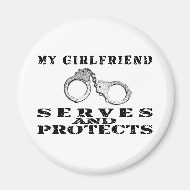 Girlfriend Serves Protects - Hat Magnet (Front)