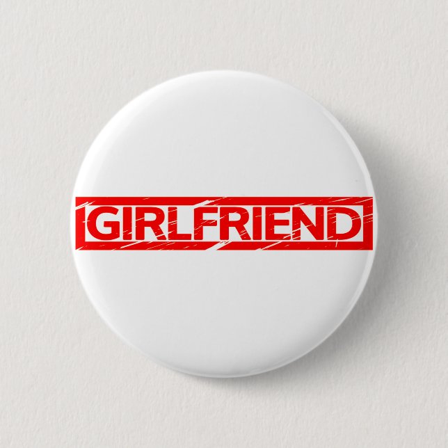Girlfriend Stamp 6 Cm Round Badge (Front)