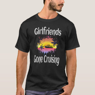 Girlfriends Gone Cruising Girlfriend Cruise Vacati T-Shirt