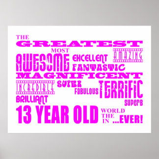 Girls 13th Birthdays : Pink Greatest 13 Year Old Poster