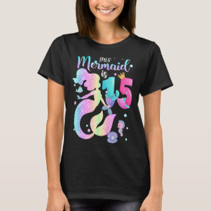 Girls 15th Birthday This Mermaid Is 15 Years Old C T-Shirt