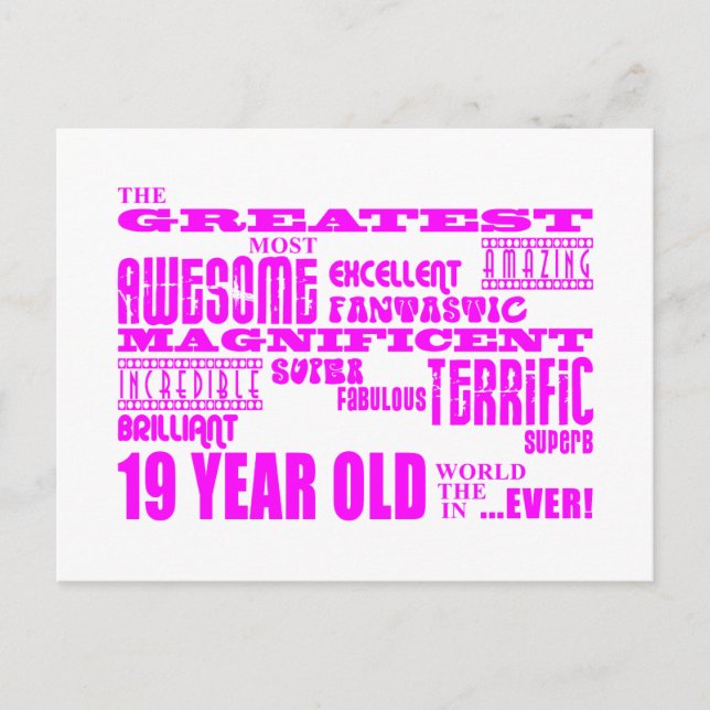Girls 19th Birthdays : Pink Greatest 19 Year Old Postcard (Front)