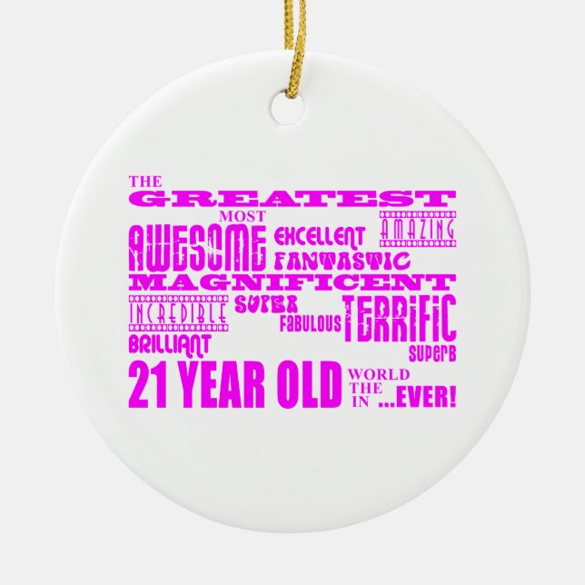 Girls 21st Birthdays : Pink Greatest 21 Year Old Ceramic Tree Decoration (Front)