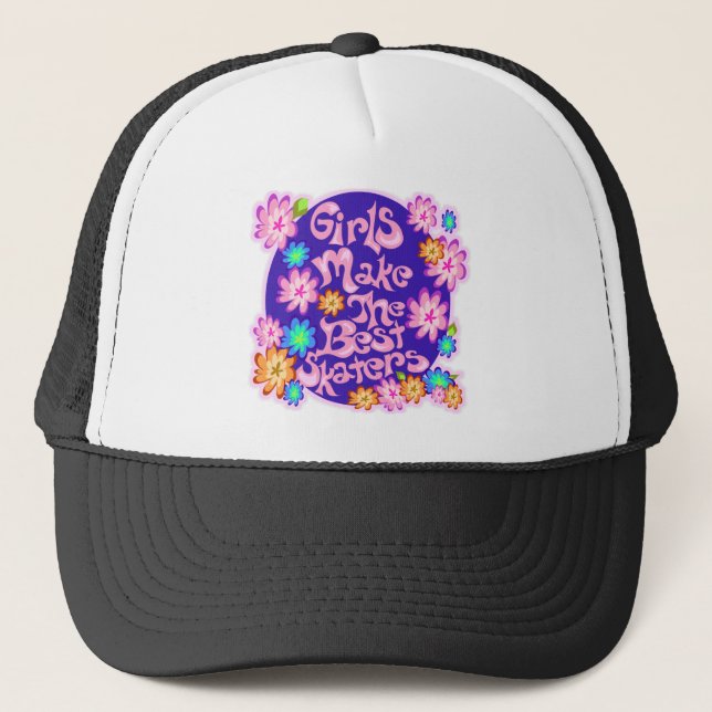 Girls are the Best Skaters! Trucker Hat (Front)