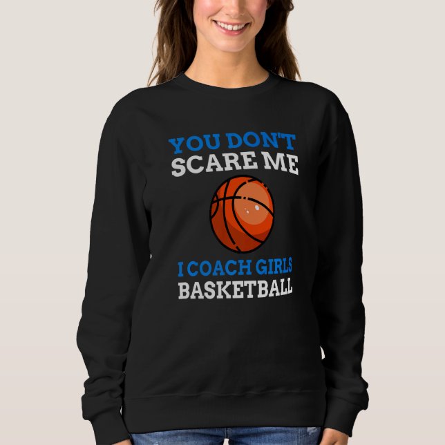 Girls Basketball Coach Sweatshirt (Front)