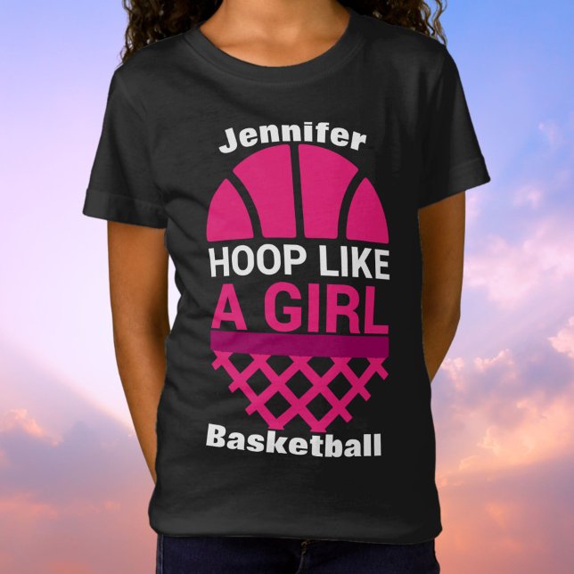 Girls Basketball Hoop Like A Girl T-Shirt (Girls Basketball Hoop Like A Girl T-Shirt)