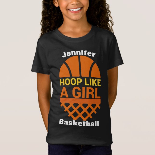 Girls Basketball Hoop Like A Girl T-Shirt (Front)