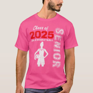 Girls Basketball Senior Class Of 2025 Girl Graduat T-Shirt
