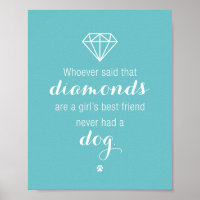 Girl's Best Friend : Dog Quote Art Print