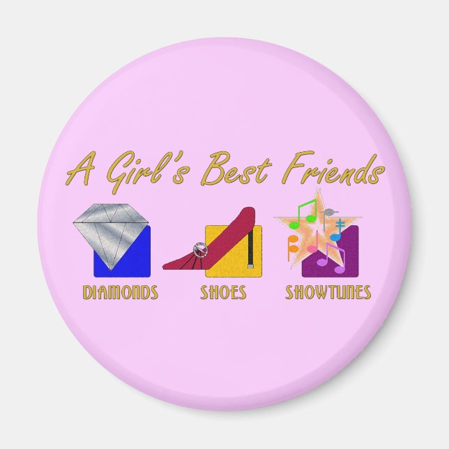 Girl's Best Friends Magnet (Front)