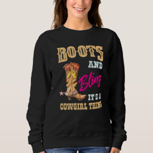 Girls Boots Bling Its A Cowgirl Thing Cute Horseba Sweatshirt