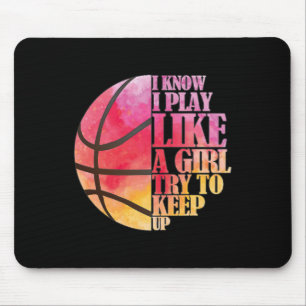 Girls Bysketbyll Gift- Play Like A Girl Mouse Pad