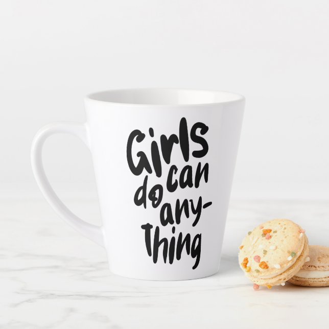 Girls can do anything latte mug (In Situ)