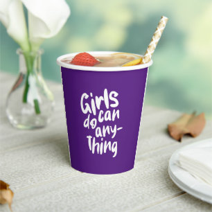 Girls can do anything purple  paper cups