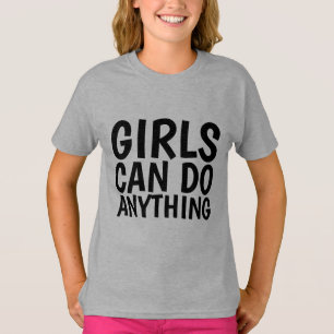 GIRLS CAN DO ANYTHING, T-shirts