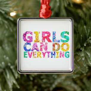 Girls Can Do Everything motivational daughter  Metal Tree Decoration