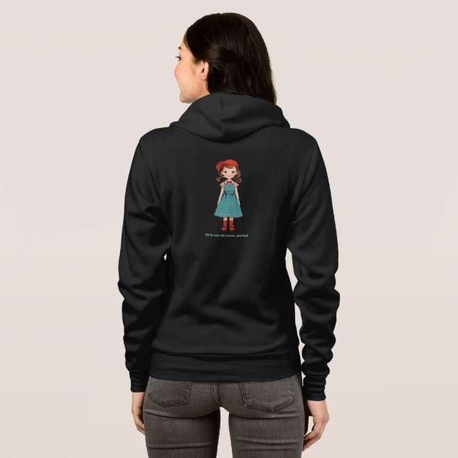 Girls can do more.. period - limited edition 781 p hoodie (Back Full)