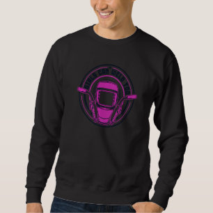 Girls Can Weld Too Mig Rig Inspector Tig Tack Weld Sweatshirt