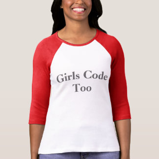 Girls Code Too T-Shirt