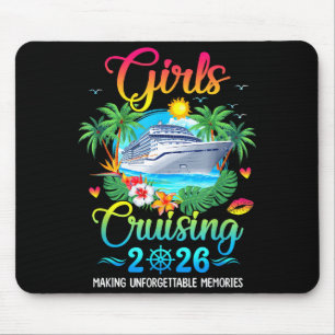 Girls Cruising 2026 Making Memories Sisters Cruise Mouse Pad