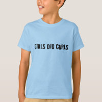 Girls Dig Curls Funny Curly-Haired Man or Boy's