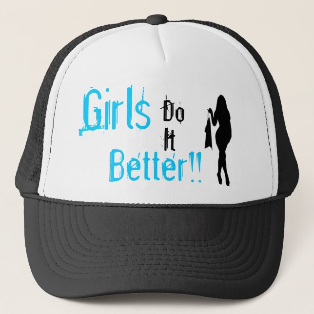 Girls do it better trucker hat (Front)