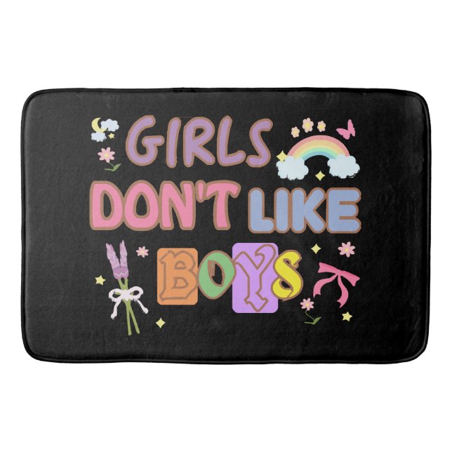Girls Don't Like Boys  Bath Mat (Front)