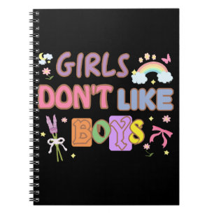 Girls Don't Like Boys Notebook