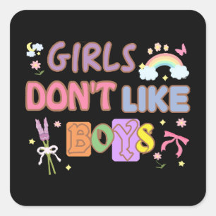 Girls Don't Like Boys Square Sticker