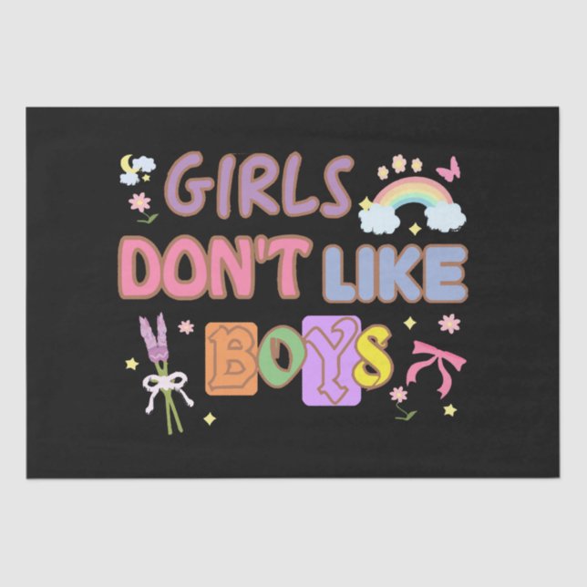 Girls Don't Like Boys  Tissue Paper (Front)