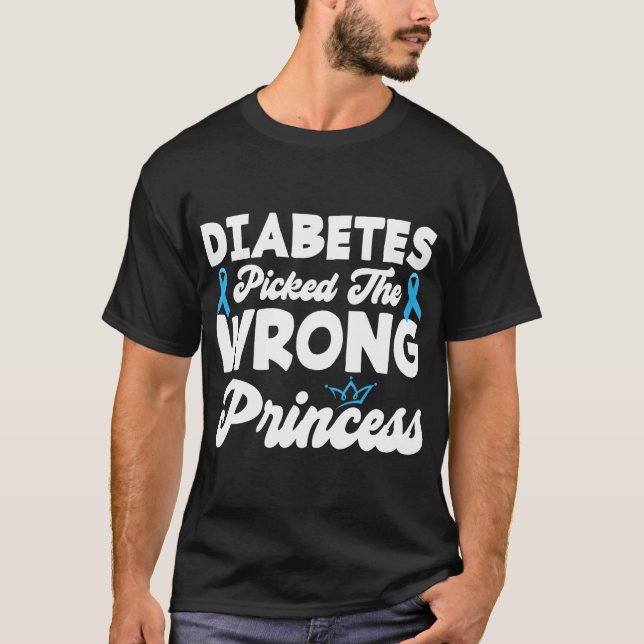 Girls Funny Diabetes Picked The Wrong Princess T1D T-Shirt (Front)