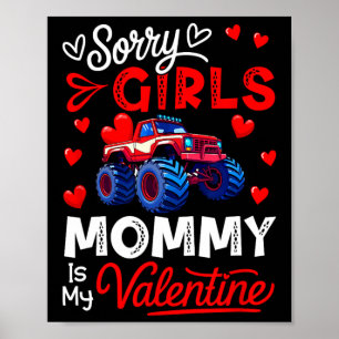 Girls Funny Joke Mommy Is My Valentine Monster Tru Poster
