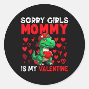 Girls Funny Joke Mummy Is My Valentine T-rex Holdi Classic Round Sticker