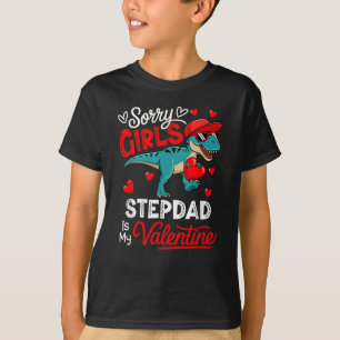 Girls Funny Joke Stepdad Is My Valentine T-Rex T-Shirt