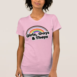 GIRLS, GAYS & THEYS T-Shirt