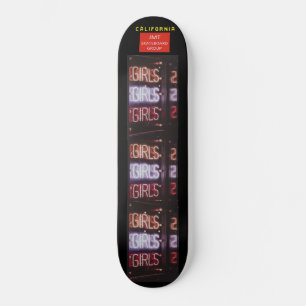 GIRLS GIRLS GIRLS Skateboard