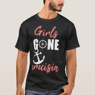 Girls gone cruisin' for vacation cruise T-Shirt