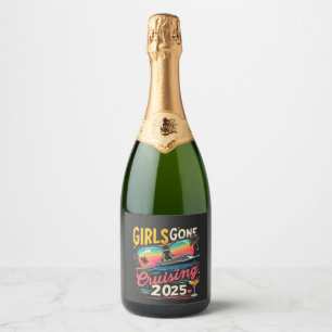 Girls Gone Cruising 2025 Travel Girls Trip Sparkling Wine Label