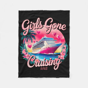 Girls Gone Cruising 2025 Women Cruise Vacation 1 Fleece Blanket