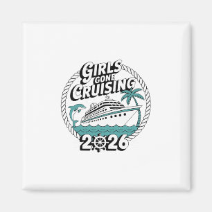 Girls Gone Cruising 2026 Cruise Vacation Trip 1 Magnet