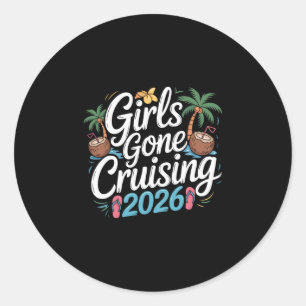 Girls Gone Cruising 2026 Cruise Vacation Trip 2  Classic Round Sticker