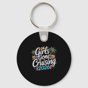 Girls Gone Cruising 2026 Cruise Vacation Trip 2  Key Ring