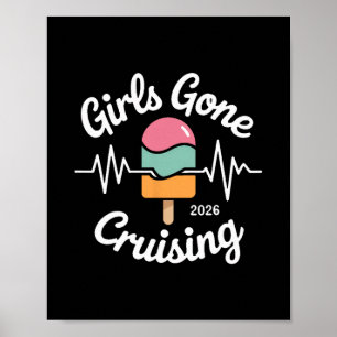 Girls Gone Cruising 2026 Funny Ice Cream Heartbeat Poster