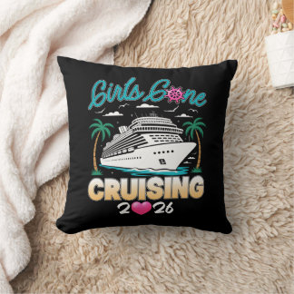Girls Gone Cruising 2026 Matching Friends Cruise  Cushion