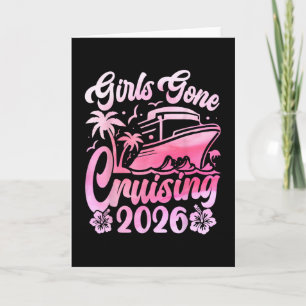 Girls Gone Cruising 2026 Women Cruise Vacation Card