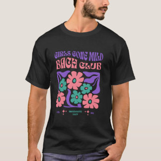 Girls gone mild bachelorette spa slumber bachelore T-Shirt