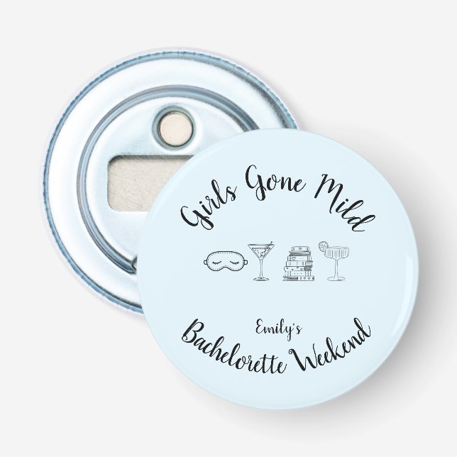 Girls Gone Mild Bottle Opener (Front)