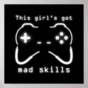 Girl's Got Mad Skills Video Game Controller Poster