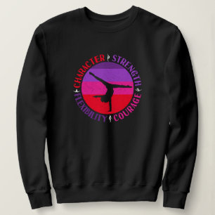 Girls Gymnastics Character Strength Courage Sweatshirt